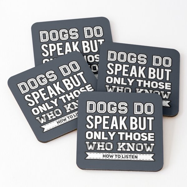 Item preview, Dogs Do Speak But Only Those Who Know How To Listen designed and sold by suver.