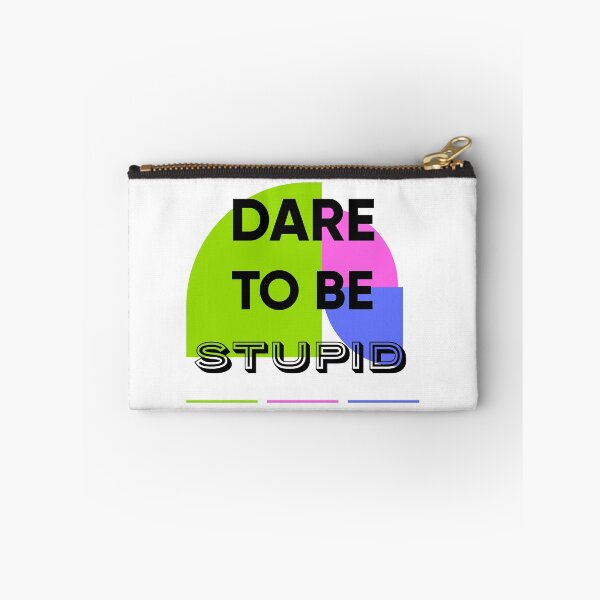 Item preview, Dare to be STUPID designed and sold by MouadbStore.