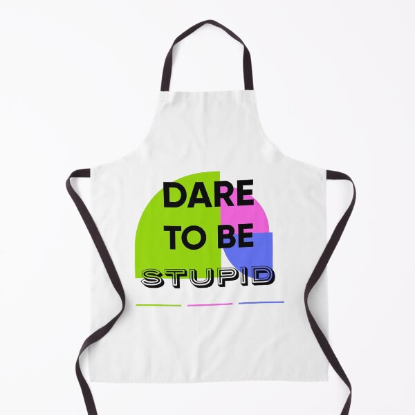 Item preview, Dare to be STUPID designed and sold by MouadbStore.