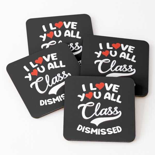 Item preview, I Love You All Class Dismissed  designed and sold by w1ckerman.