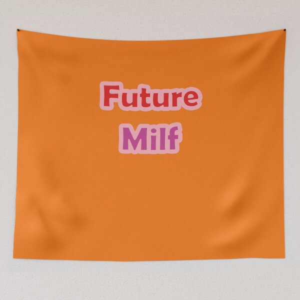 Item preview, Future milf designed and sold by DivineLiveShop.