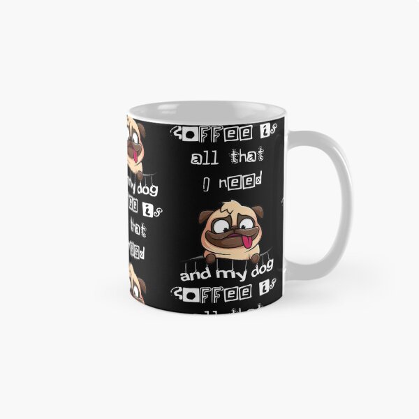 Item preview, coffee is all that i need and my dog designed and sold by BhashisGallery.
