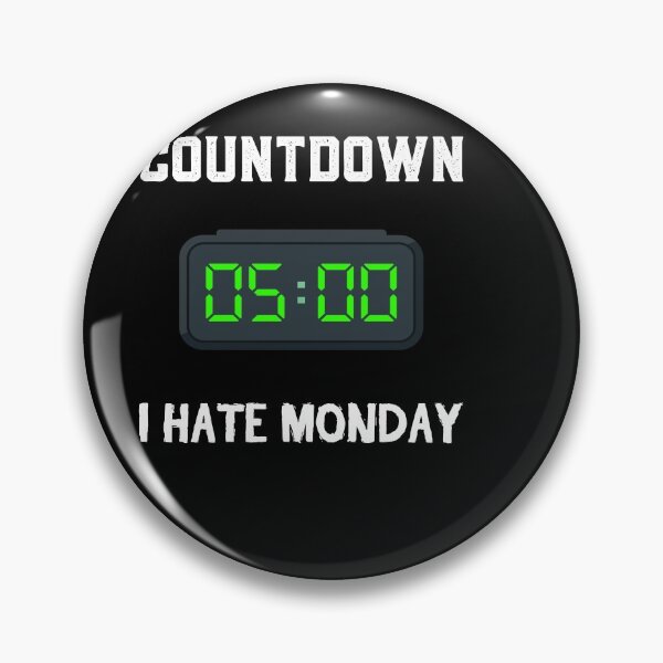 Item preview, Countdown I Hate Monday designed and sold by Wildchagapicker.