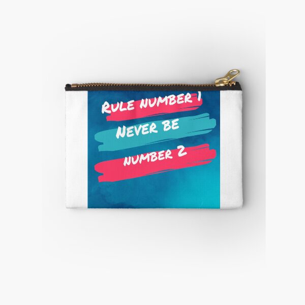 Item preview, Rule number 1 never be number 2 designed and sold by Anzakaizen.