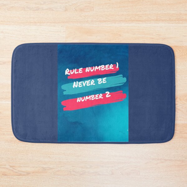Item preview, Rule number 1 never be number 2 designed and sold by Anzakaizen.
