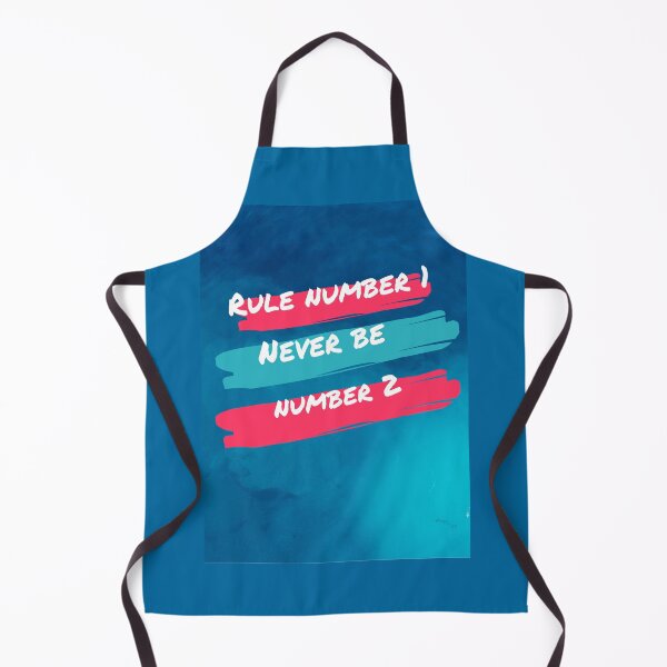 Item preview, Rule number 1 never be number 2 designed and sold by Anzakaizen.