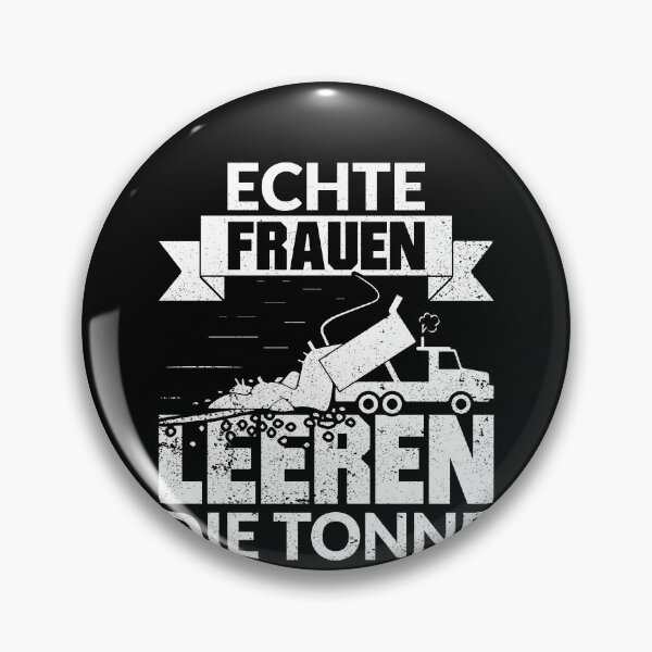 Item preview, ECHTE FRAUEN LEEREN DIE TONNE designed and sold by Spirit-Designs.