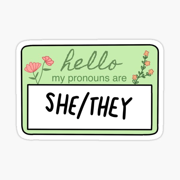 Pronouns She They Sticker For Sale By Calliedale Redbubble