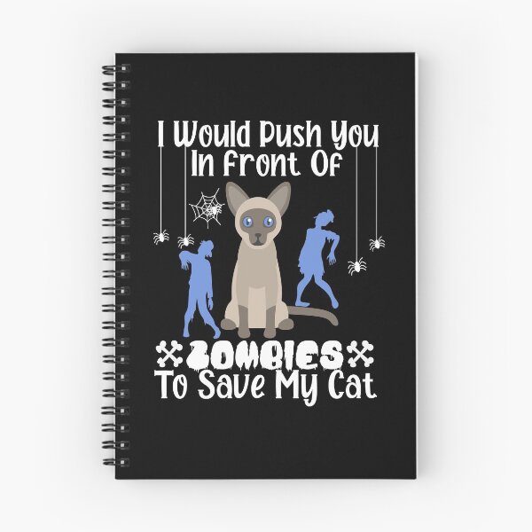 Item preview,  I Would Push You In Front Of  Zombies To Save My Cat, Cute Siamese Cat, Cat Lover Zombie Teez, Hungry Ghost, Halloween Gift For Boyfriend designed and sold by Rassitni.