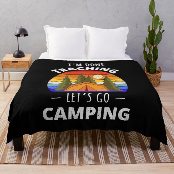 Item preview, I'm Done Teaching Let's Go Camping I designed and sold by Lemon Pepper.