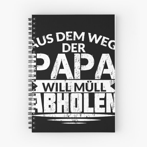 Item preview, AUS DEM WEG DER PAPA WILL MUeLL ABHOLEN designed and sold by Spirit-Designs.