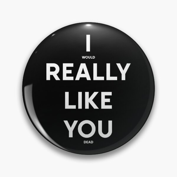 Item preview, I Really Like You 2 (white text) designed and sold by Samboid.