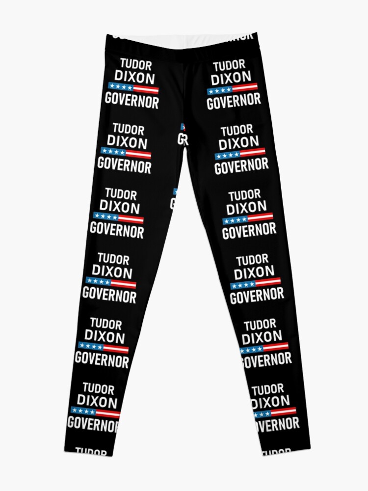 Elect Tudor Dixon Michigan Governor - Vote Tudor Dixon Leggings for Sale  by Lincoln Bone