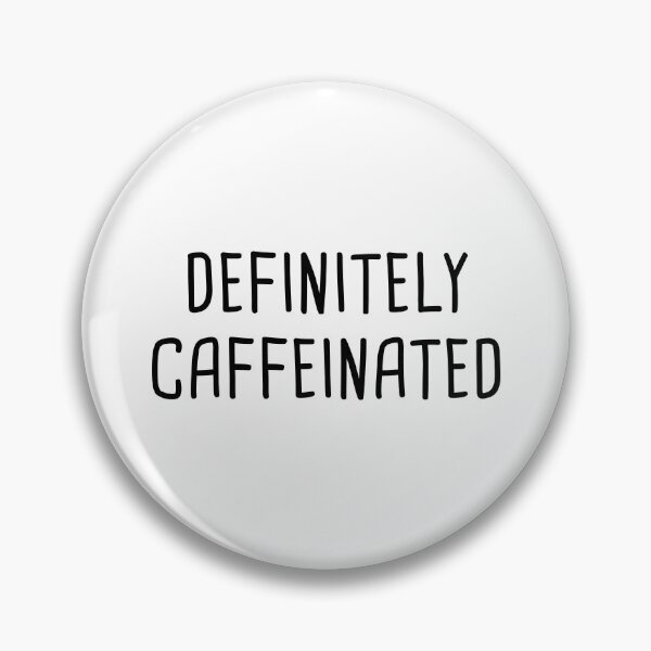 Item preview, Definitely Caffeinated designed and sold by quoteedesigns.