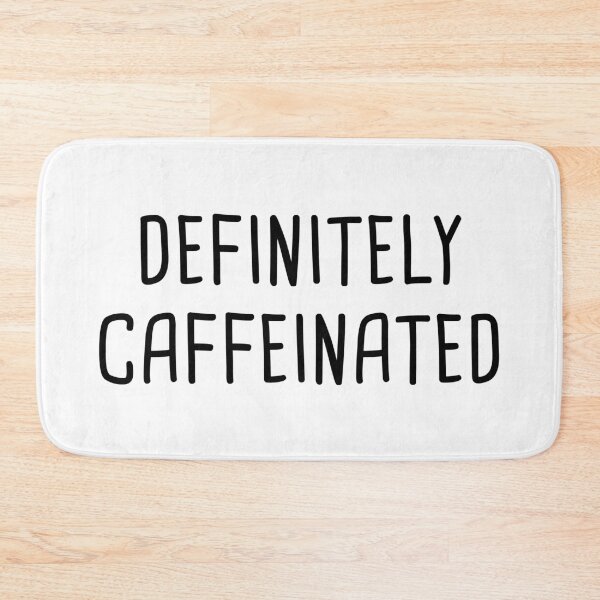 Item preview, Definitely Caffeinated designed and sold by quoteedesigns.
