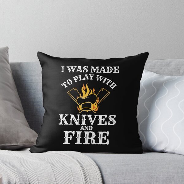 Item preview, I Was Made To Play With Knives and Fire Gift For Chef Life designed and sold by Shop signer.