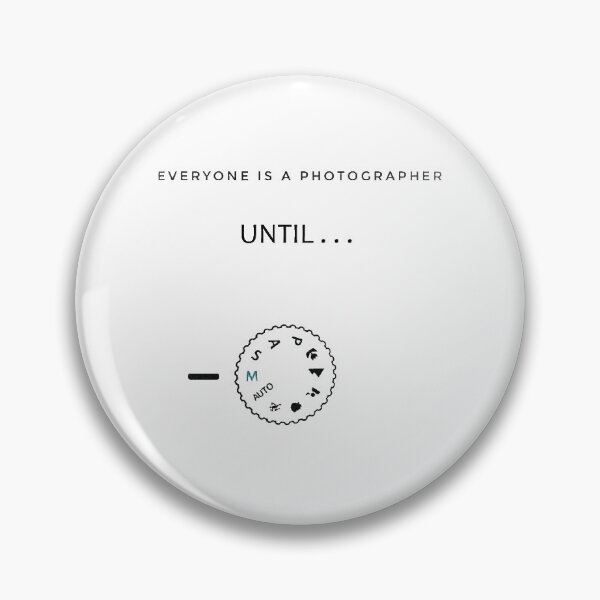 Item preview, Everyones is a Photographer until........ designed and sold by Made-easy.