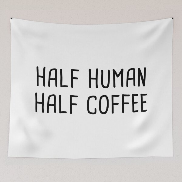 Item preview, Half Human Half Coffee designed and sold by quoteedesigns.
