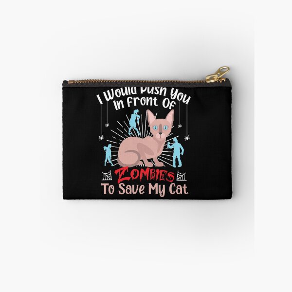 Item preview,  I Would Push You In Front Of  Zombies To Save My Cat, Cute Sphins Cat, Cat Lover Zombie Teez, Hungry Ghost, Halloween Gift For Boyfriend designed and sold by Rassitni.