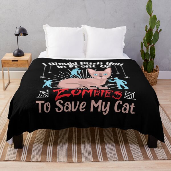 Item preview,  I Would Push You In Front Of  Zombies To Save My Cat, Cute Sphins Cat, Cat Lover Zombie Teez, Hungry Ghost, Halloween Gift For Boyfriend designed and sold by Rassitni.