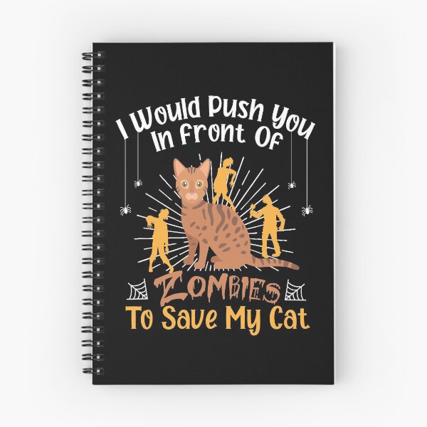 Item preview,  I Would Push You In Front Of  Zombies To Save My Cat, Cute Bengal Cat, Cat Lover Zombie Teez, Hungry Ghost, Halloween Gift For Boyfriend designed and sold by Rassitni.