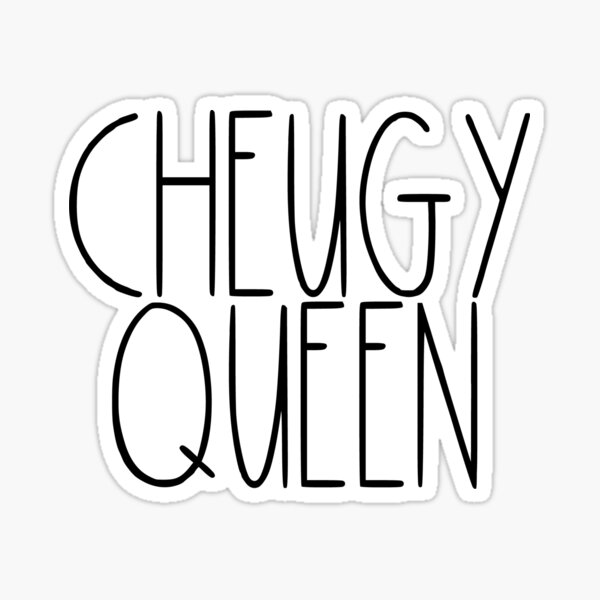 Cheugy Queen Sticker