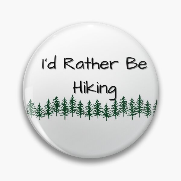 Item preview, I'd Rather Be Hiking designed and sold by AustaArt.