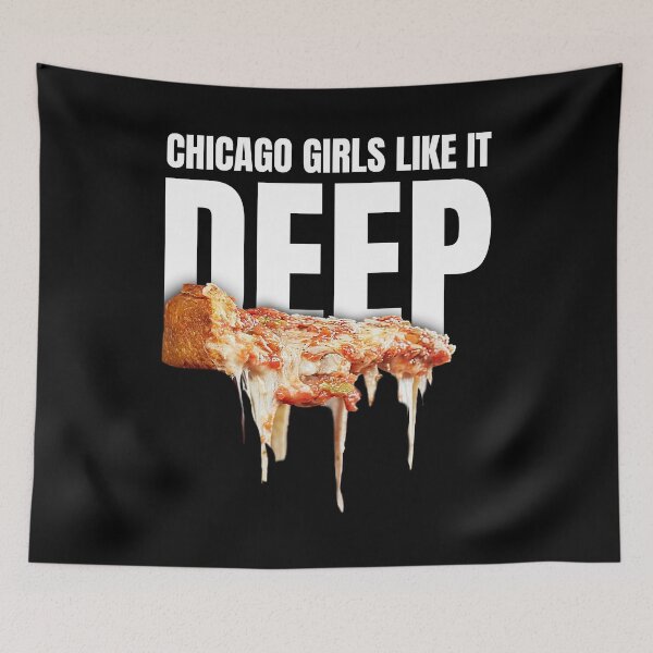 Item preview, Chicago Girls Like It Deep (Pizza) designed and sold by 90sBullsShirts.