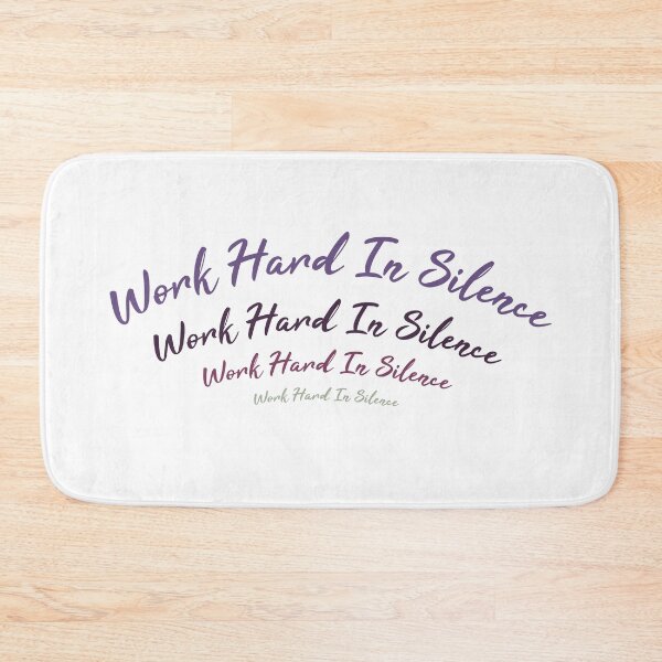 Item preview, Work hard in silence designed and sold by Dinashop.