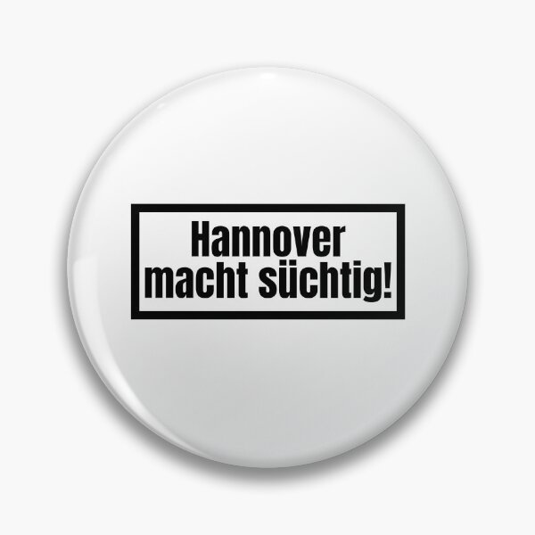 Item preview, Hanover is addicting - warning notice designed and sold by Watersolution.