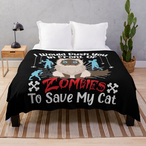 Item preview,   I Would Push You In Front Of  Zombies To Save My Cat, Cute Hymalayan Cat, Cat Lover Zombie Teez, Hungry Ghost, Halloween Gift For Boyfriend designed and sold by Rassitni.
