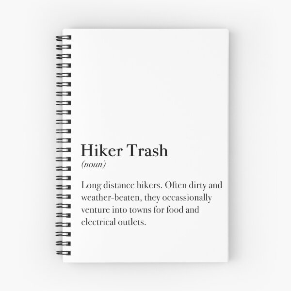 Item preview, Hiker Trash Definition for Pacific Crest Trail, Appalachian Trail, and Long Distance Trails designed and sold by rkmountains.