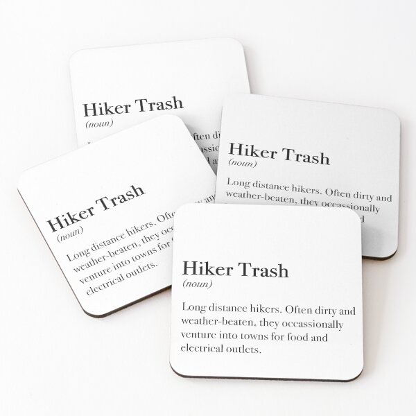 Item preview, Hiker Trash Definition for Pacific Crest Trail, Appalachian Trail, and Long Distance Trails designed and sold by rkmountains.
