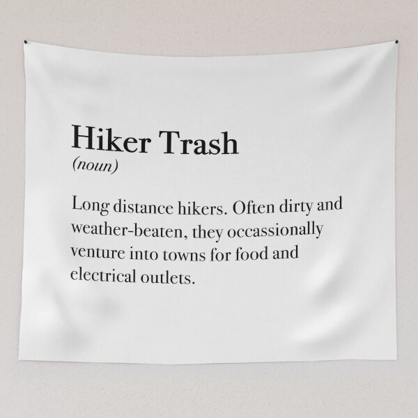 Item preview, Hiker Trash Definition for Pacific Crest Trail, Appalachian Trail, and Long Distance Trails designed and sold by rkmountains.