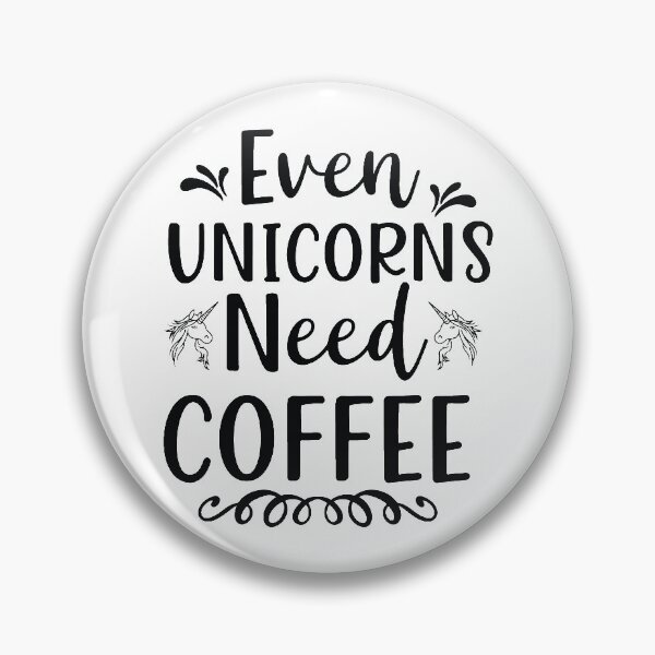 Item preview, Even Unicorns Need Coffee designed and sold by boopsblunt.