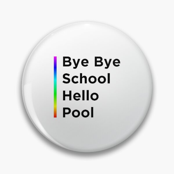 Item preview, Bye Bye School Hello Pool designed and sold by OkGalerieRB.
