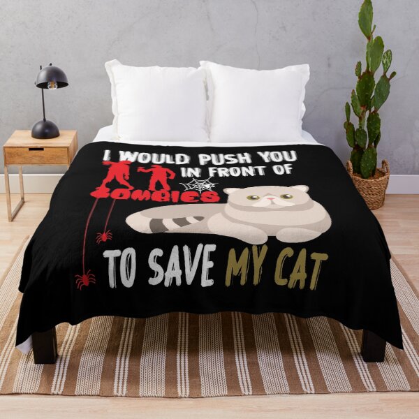 Item preview, I Would Push You In Front Of  Zombies To Save My Cat, Cute Exotic Shorthair Cat, Cat Lover Zombie Teez, Hungry Ghost, Halloween Gift For Boyfriend designed and sold by Rassitni.