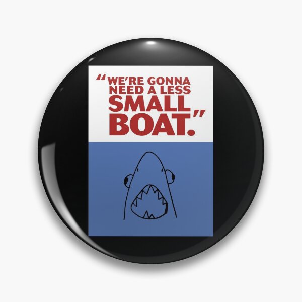 Item preview, Less Small Boat - Movie Misquotes - Classic Shark Film! designed and sold by bonusroom.