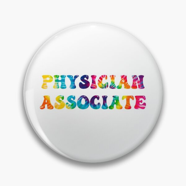 Item preview, Physician Associate tie dye designed and sold by Sarahgranchelli.