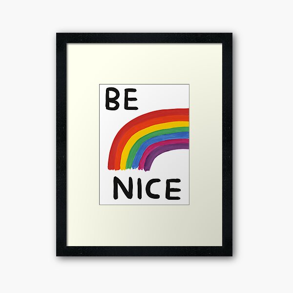 Be Nice Day Framed Art Print