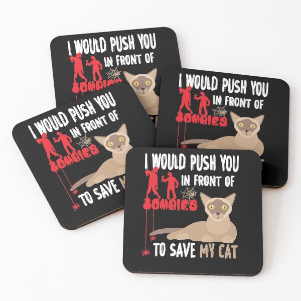 Item preview, I Would Push You In Front Of  Zombies To Save My Cat, Cute Burmese Cat, Cat Lover Zombie Teez, Hungry Ghost, Halloween Gift For Boyfriend designed and sold by Rassitni.