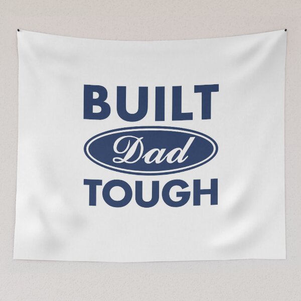 Item preview, Built Dad Tough designed and sold by Marie Schmidt.