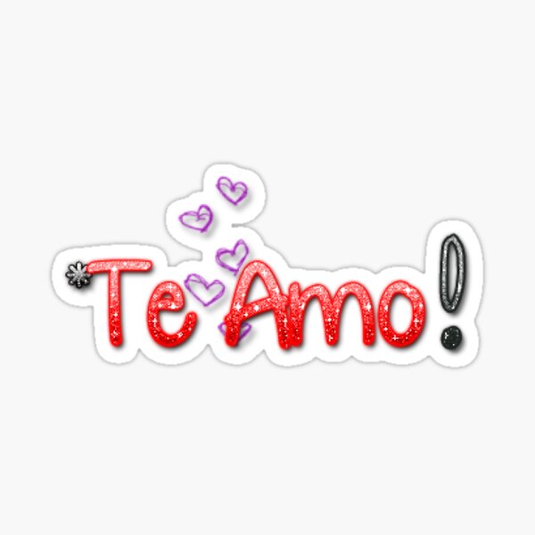 Te Amo Sticker for Sale by delrodri97