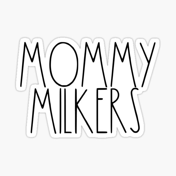 Mommy Milkers Sticker