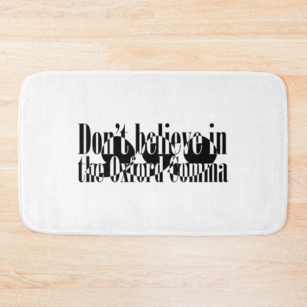 Item preview, Don't believe in the Oxford Comma designed and sold by Jokertags.