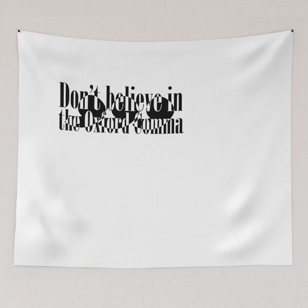 Item preview, Don't believe in the Oxford Comma designed and sold by Jokertags.