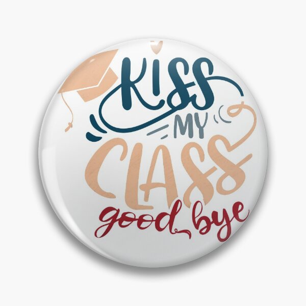 Item preview, Kiss my class goodbye  designed and sold by AW2 Designs.