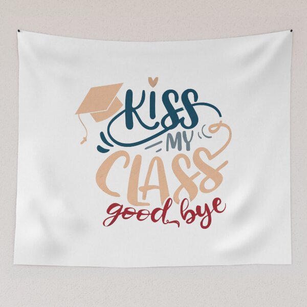 Item preview, Kiss my class goodbye  designed and sold by mwebba2005.