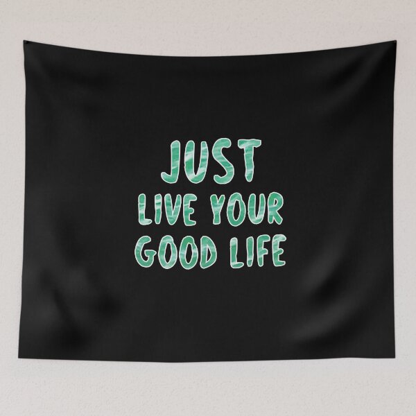Item preview, Just live your good life designed and sold by Aymanerachif.
