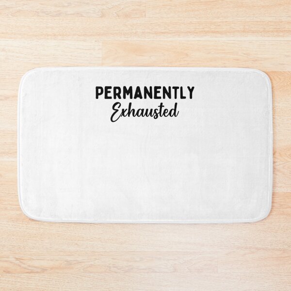 Item preview, Permanently Exhausted designed and sold by dr-tars.